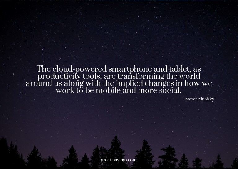 The cloud-powered smartphone and tablet, as productivit