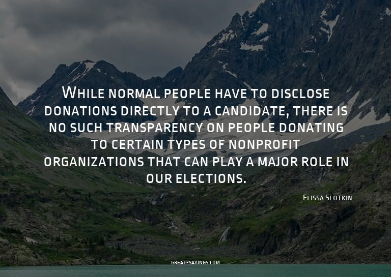 While normal people have to disclose donations directly