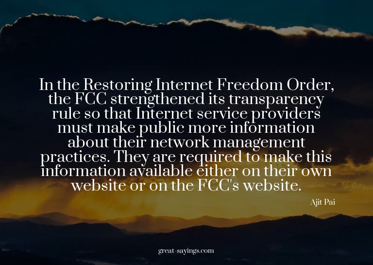 In the Restoring Internet Freedom Order, the FCC streng