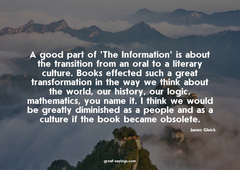 A good part of 'The Information' is about the transitio