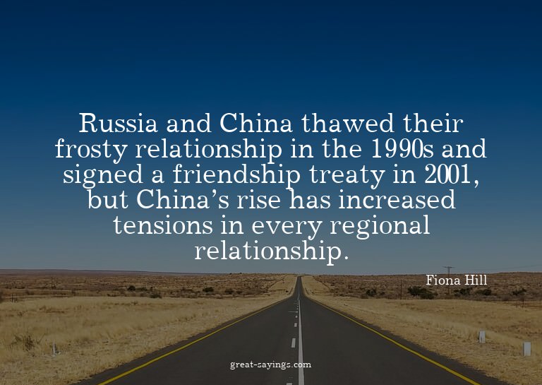 Russia and China thawed their frosty relationship in th