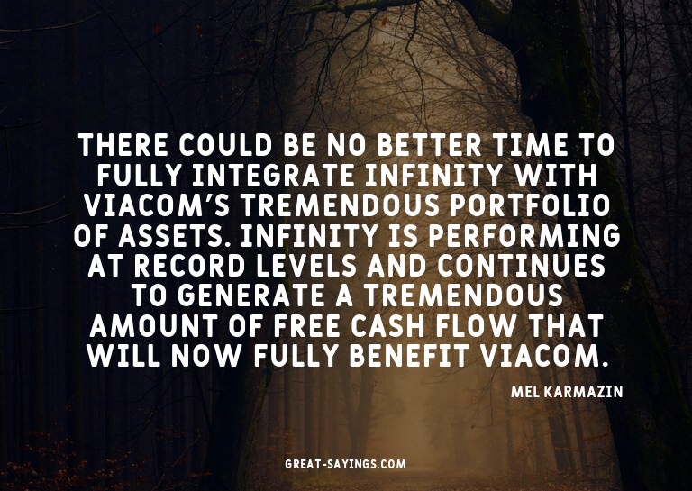 There could be no better time to fully integrate Infini