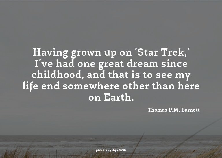 Having grown up on 'Star Trek,' I've had one great drea