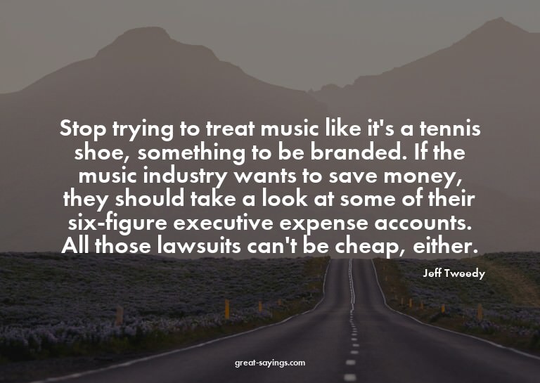 Stop trying to treat music like it's a tennis shoe, som