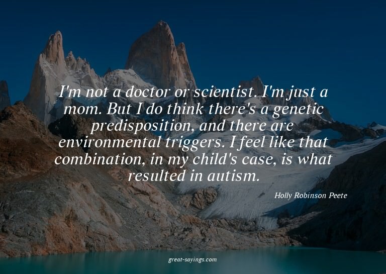 I'm not a doctor or scientist. I'm just a mom. But I do
