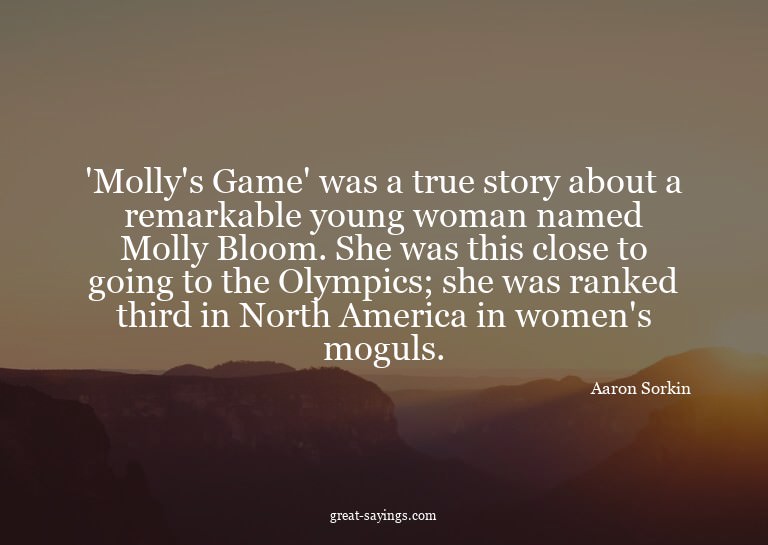 'Molly's Game' was a true story about a remarkable youn