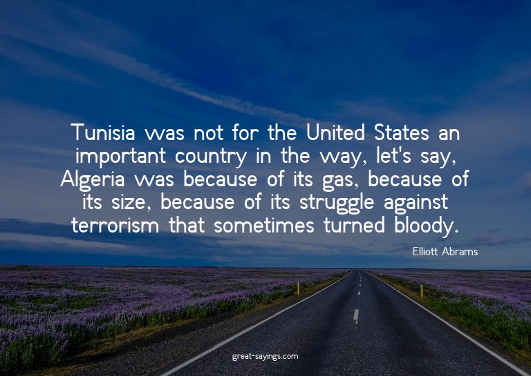 Tunisia was not for the United States an important coun