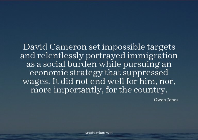David Cameron set impossible targets and relentlessly p
