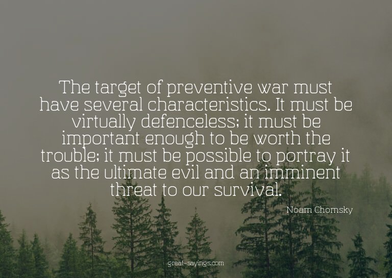 The target of preventive war must have several characte
