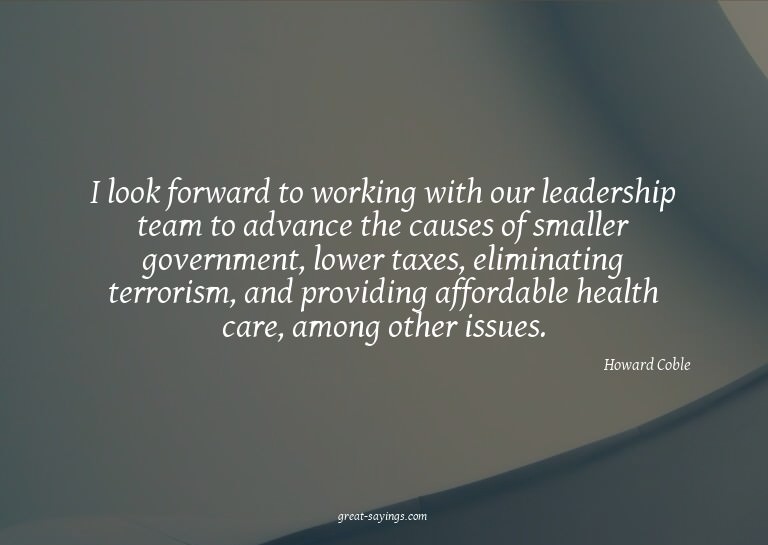 I look forward to working with our leadership team to a