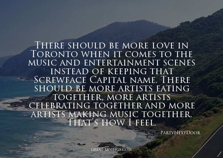 There should be more love in Toronto when it comes to t