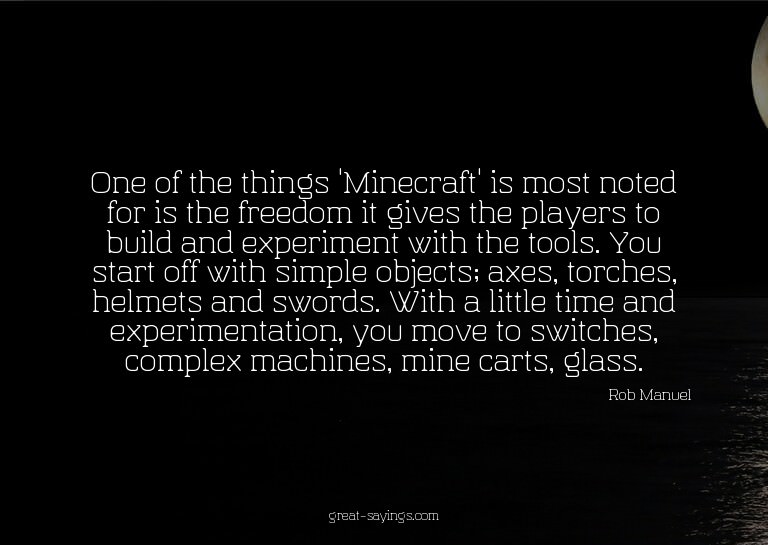 One of the things 'Minecraft' is most noted for is the