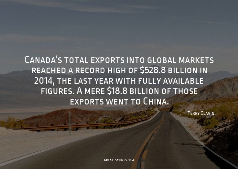 Canada's total exports into global markets reached a re