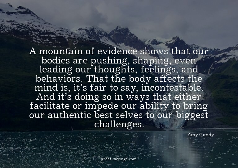 A mountain of evidence shows that our bodies are pushin