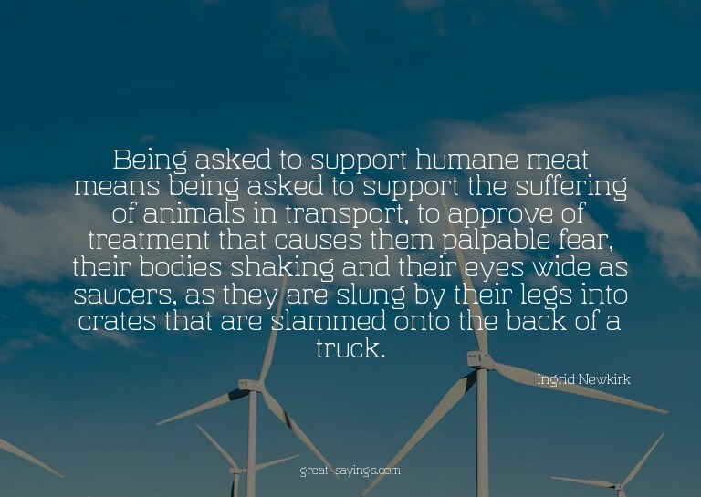 Being asked to support humane meat means being asked to
