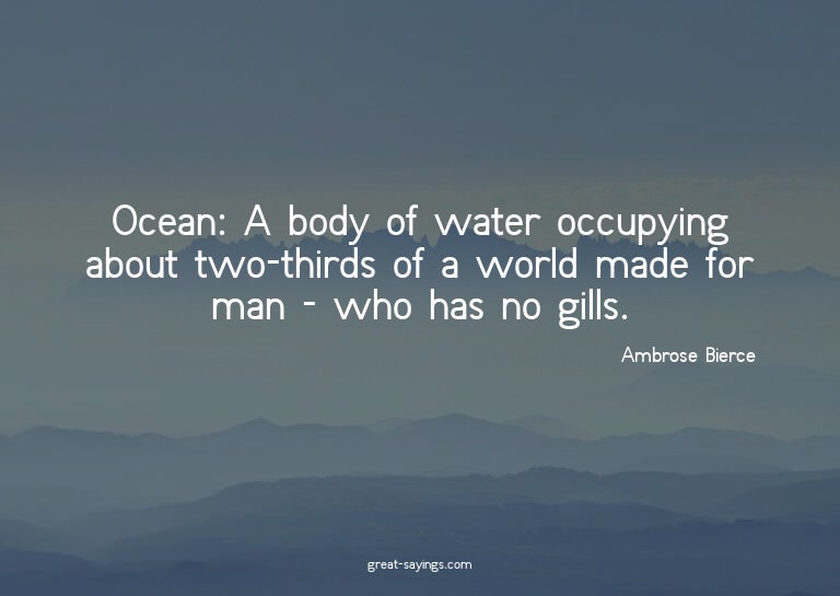 Ocean: A body of water occupying about two-thirds of a