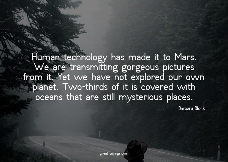 Human technology has made it to Mars. We are transmitti
