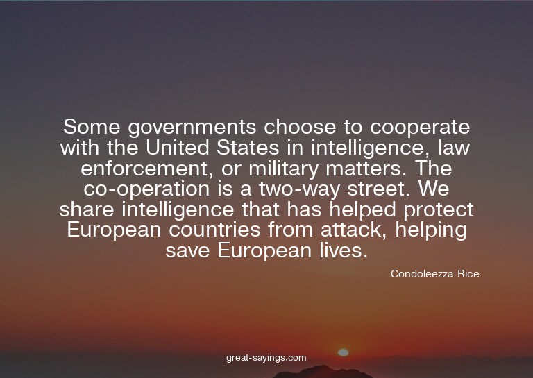 Some governments choose to cooperate with the United St