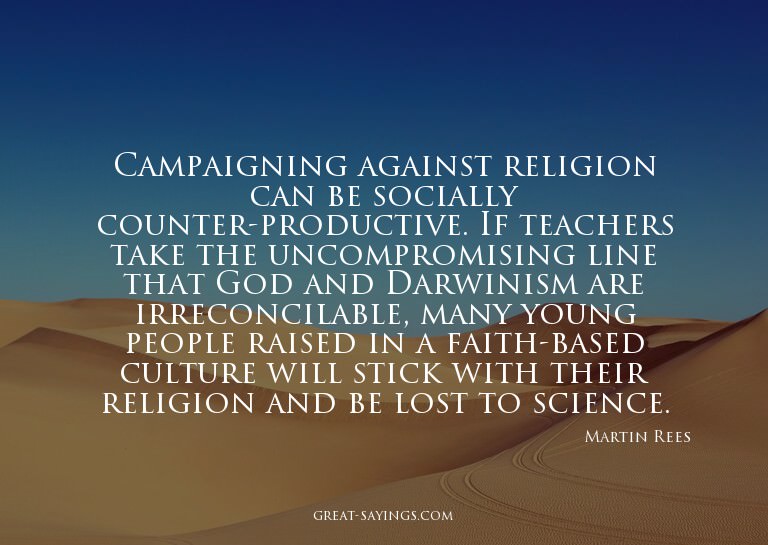 Campaigning against religion can be socially counter-pr