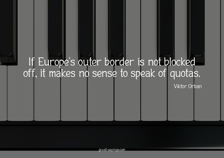 If Europe's outer border is not blocked off, it makes n
