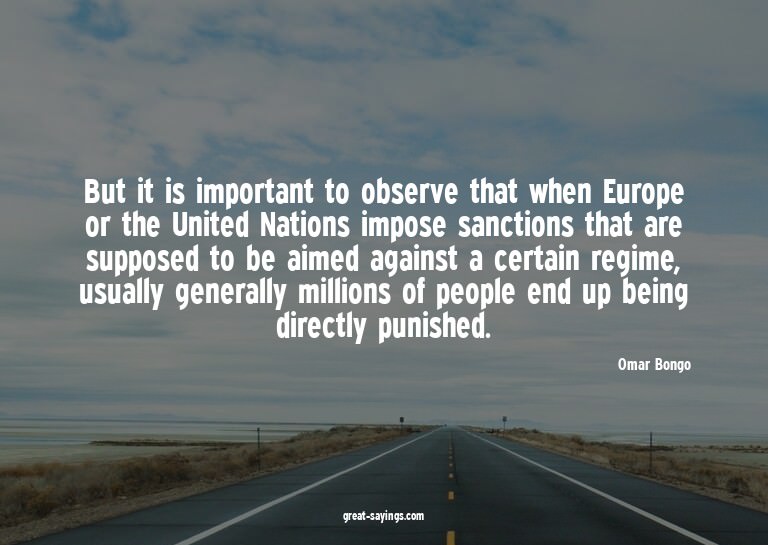 But it is important to observe that when Europe or the
