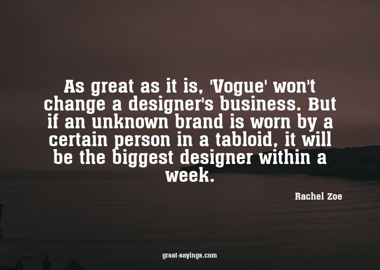 As great as it is, 'Vogue' won't change a designer's bu