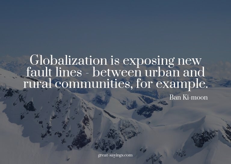 Globalization is exposing new fault lines - between urb