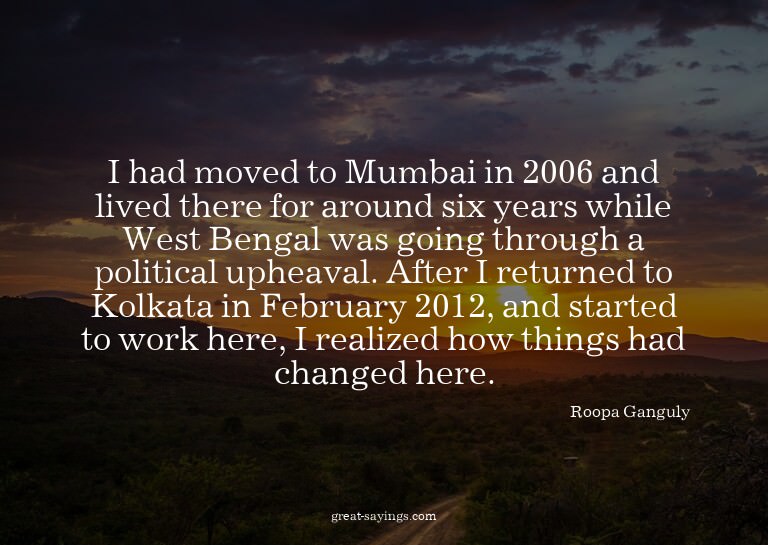 I had moved to Mumbai in 2006 and lived there for aroun