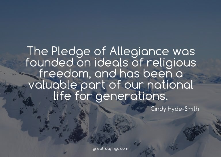 The Pledge of Allegiance was founded on ideals of relig