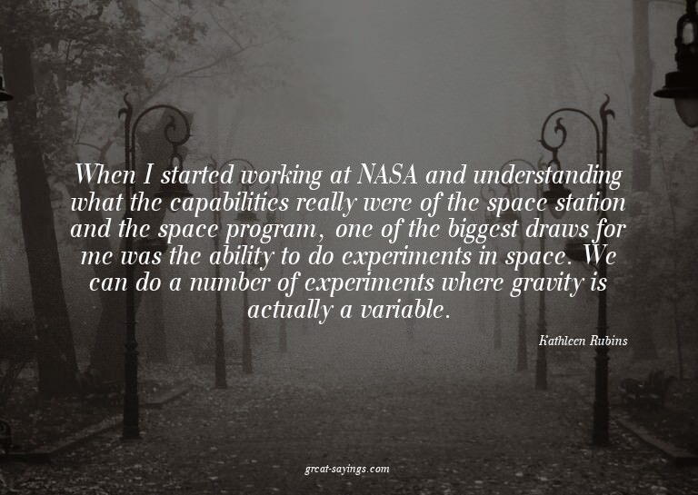 When I started working at NASA and understanding what t