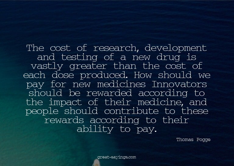 The cost of research, development and testing of a new