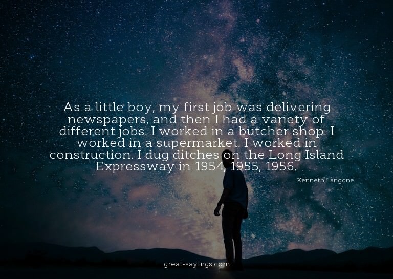As a little boy, my first job was delivering newspapers