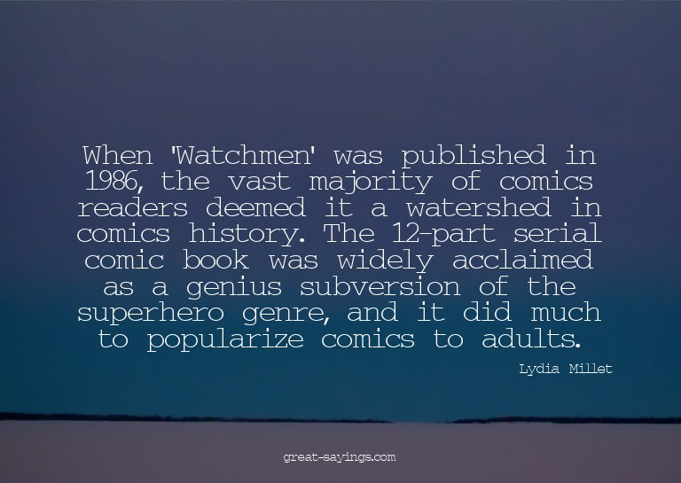 When 'Watchmen' was published in 1986, the vast majorit