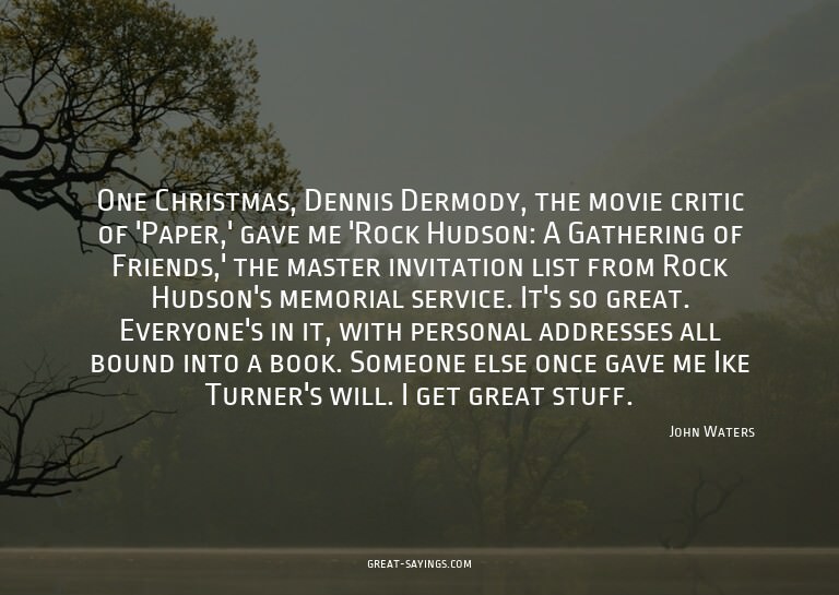 One Christmas, Dennis Dermody, the movie critic of 'Pap