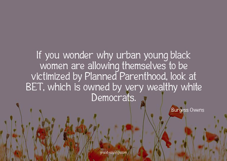 If you wonder why urban young black women are allowing