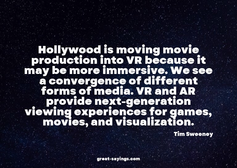 Hollywood is moving movie production into VR because it