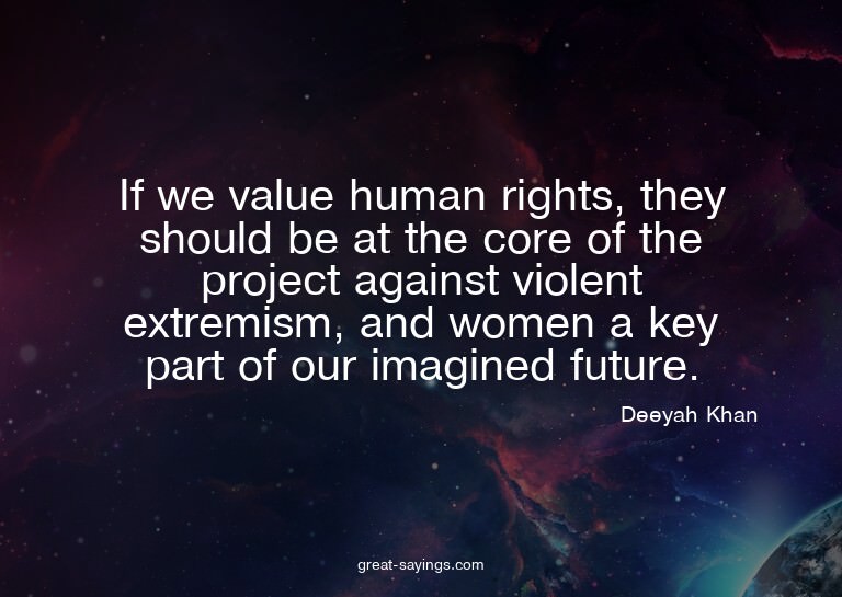 If we value human rights, they should be at the core of