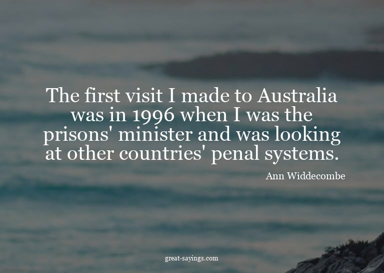 The first visit I made to Australia was in 1996 when I