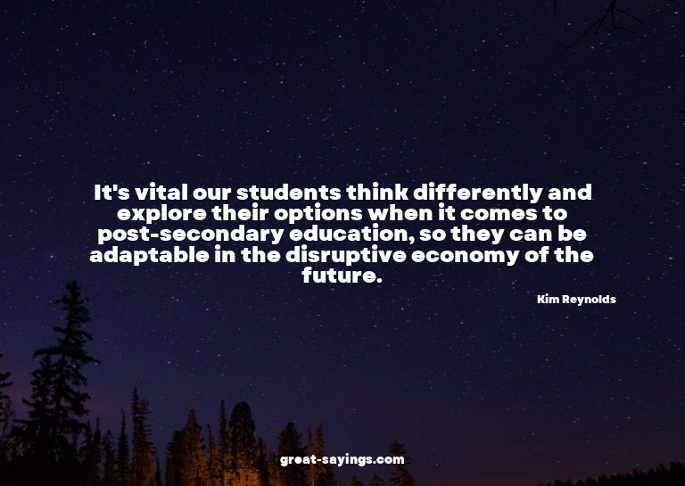 It's vital our students think differently and explore t