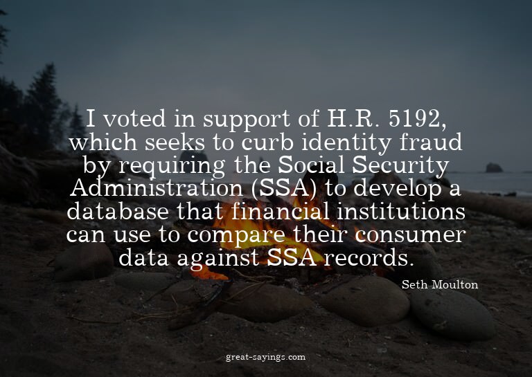I voted in support of H.R. 5192, which seeks to curb id