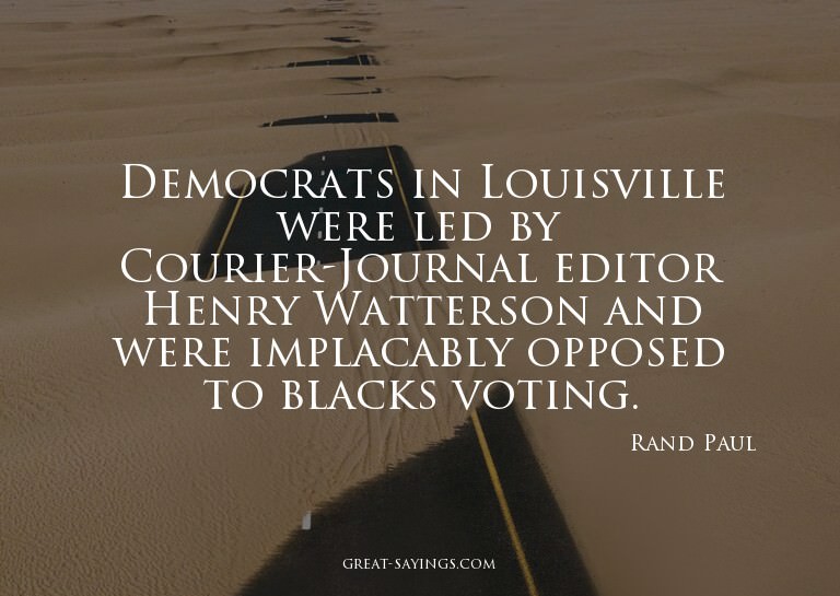 Democrats in Louisville were led by Courier-Journal edi