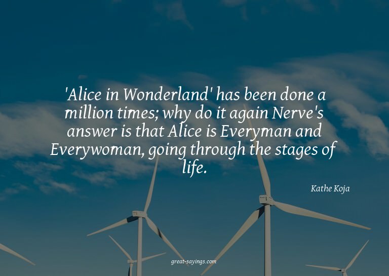 'Alice in Wonderland' has been done a million times; wh