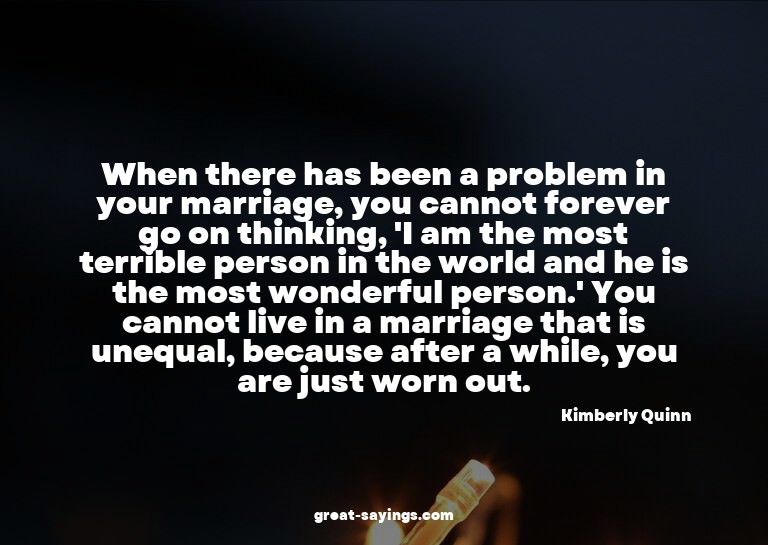When there has been a problem in your marriage, you can