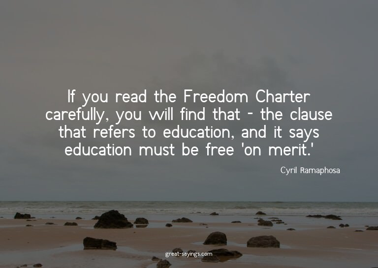 If you read the Freedom Charter carefully, you will fin
