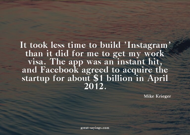 It took less time to build 'Instagram' than it did for