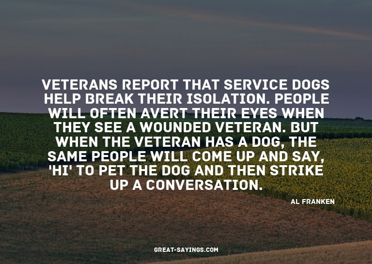 Veterans report that service dogs help break their isol
