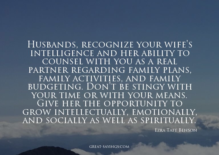 Husbands, recognize your wife's intelligence and her ab