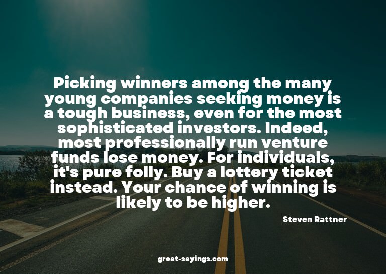 Picking winners among the many young companies seeking
