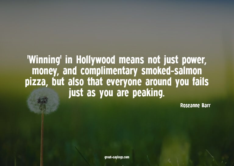 'Winning' in Hollywood means not just power, money, and