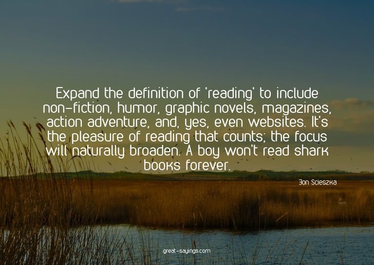 Expand the definition of 'reading' to include non-ficti